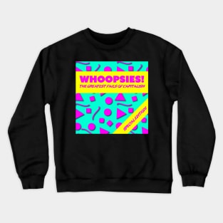 Whoopsies Podcast Cover Art Crewneck Sweatshirt